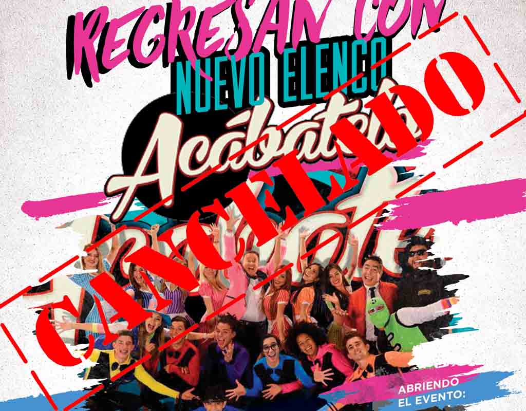 CANCELACIÓN SHOW ACÁBATELO